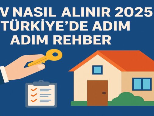 Ev nasıl alınır 2025