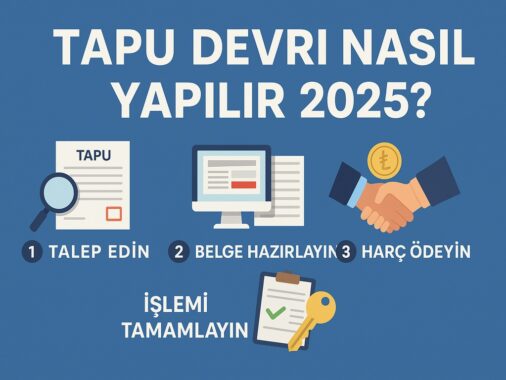 Tapu devri nasıl yapılır 2025