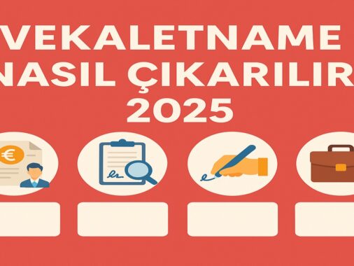 Vekaletname nasıl çıkarılır 2025